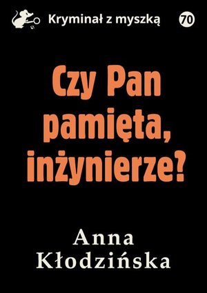 Czy Pan pamięta inżynierze? – ebook