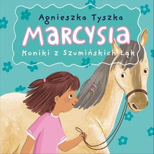 Marcysia. Koniki z Szumińskich Łąk – audiobook
