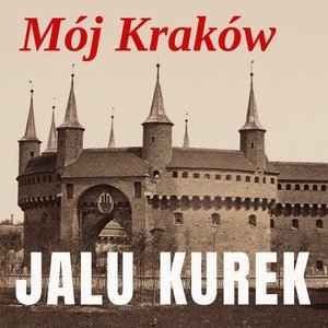 M&oacute;j Krak&oacute;w &ndash; audiobook