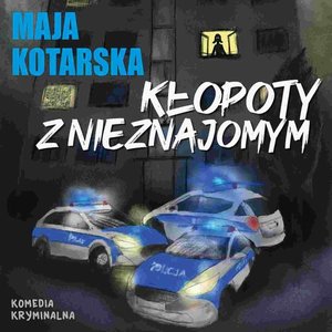 Kłopoty z nieznajomym – audiobook