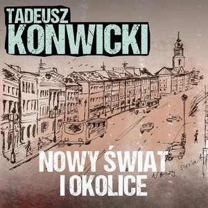 Literatura piękna, beletrystyka: Nowy Świat i okolice &ndash; audiobook