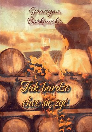 TAK BARDZO CHCE SIĘ ŻYĆ – ebook