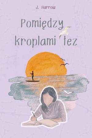 Pomiędzy kroplami łez – ebook