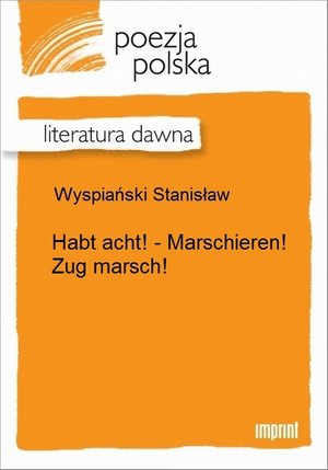 Habt acht! - Marschieren! Zug marsch! &ndash; ebook