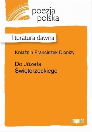 Do J&oacute;zefa Świętorzeckiego &ndash; ebook