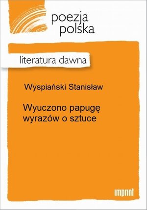 Wyuczono papugę wyraz&oacute;w o sztuce &ndash; ebook