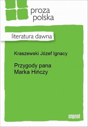 Przygody pana Marka Hińczy – ebook