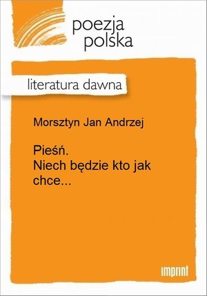 Pieśń. Niech będzie kto jak chce... &ndash; ebook