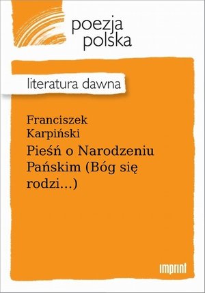 Pieśń o Narodzeniu Pańskim (B&oacute;g się rodzi...) &ndash; ebook