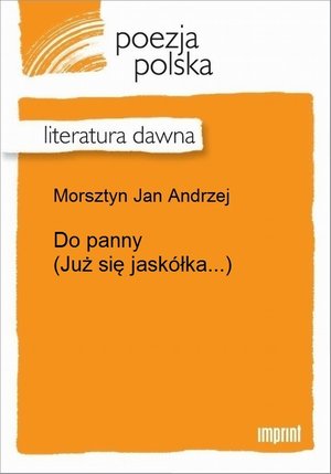 Do panny (Już się jaskółka...) – ebook