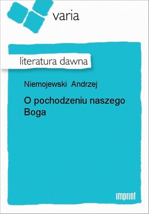 O pochodzeniu naszego Boga – ebook