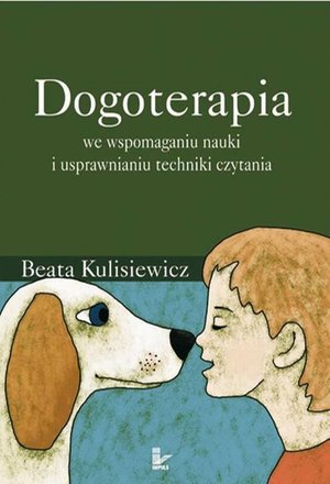 Dogoterapia we wspomaganiu nauki i usprawnianiu techniki czytania – ebook