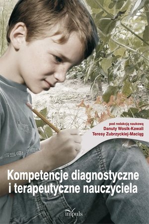 Kompetencje diagnostyczne i terapeutyczne nauczyciela – ebook