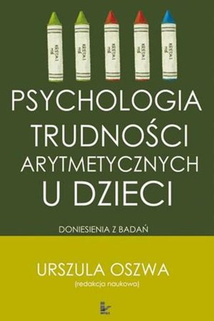 Psychologia trudności arytmetycznych u dzieci: Doniesienia z badań – ebook