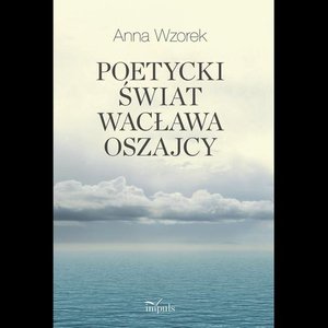 Poetycki świat Wacława Oszajcy – ebook