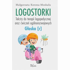 Logostorki. Teksty do terapii logopedycznej oraz ćwiczeń ogólnorozwojowych Głoska [r] – ebook