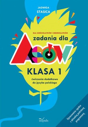 Zadania dla asów Klasa 1: Dla sześciolatków i siedmiolatków. Ćwiczenia dodatkowe do języka polskiego – ebook