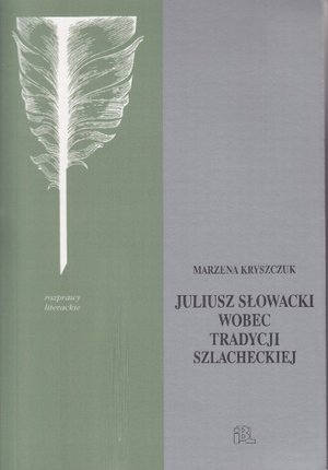 Słowacki wobec tradycji szlacheckiej – ebook