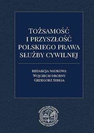 Tożsamość i przyszłość polskiego prawa służby cywilnej &ndash; ebook
