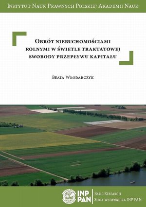 Obrót nieruchomościami rolnymi w świetle traktatowej swobody przepływu kapitału – ebook