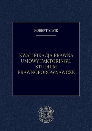 Kwalifikacja prawna umowy faktoringu. Studium prawnoporównawcze – ebook