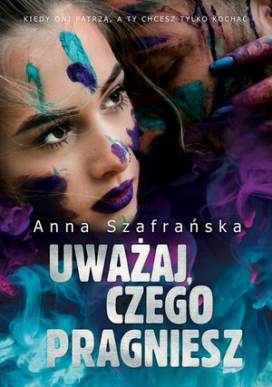 Uważaj, czego pragniesz – ebook