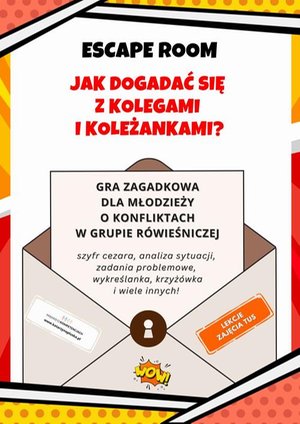 Escape room. Jak dogadać się z kolegami i koleżankami? Gra zagadkowa dla młodzieży o konfliktach w grupie r&oacute;wieśniczej &ndash; ebook