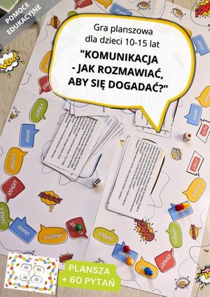 Gra planszowa " Komunikacja - jak rozmawiać, aby się dogadać?" dla dzieci 10-15 lat (do druku). Pomoc edukacyjna – ebook