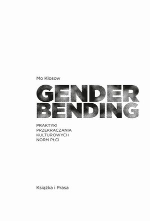 Genderbending. Praktyki przekraczania kulturowych norm płci – ebook