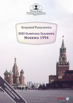 XXXI Olimpiada Szachowa - Moskwa 1994 – ebook