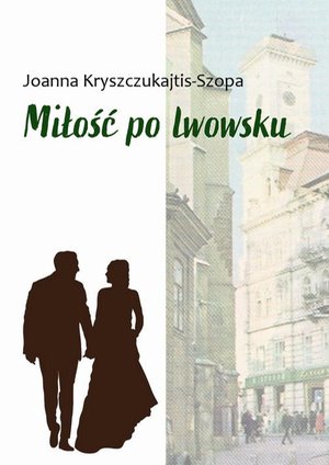 Miłość po lwowsku – ebook