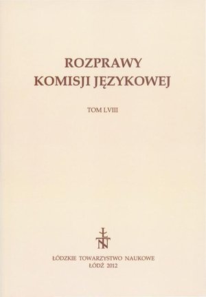 Rozprawy Komisji Językowej ŁTN t. LVIII – ebook