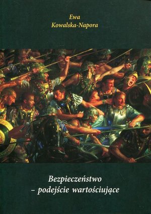 Bezpieczeństwo - podejście wartościujące – ebook
