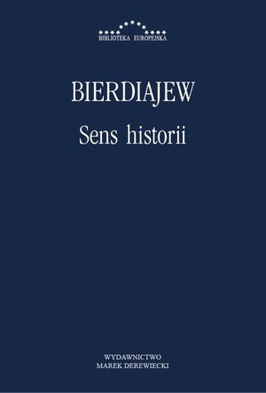 Sens historii: Filozofia losu człowieka – ebook