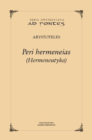 Peri hermeneias (Hermeneutyka) &ndash; ebook
