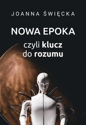 Nowa epoka, czyli klucz do rozumu – ebook