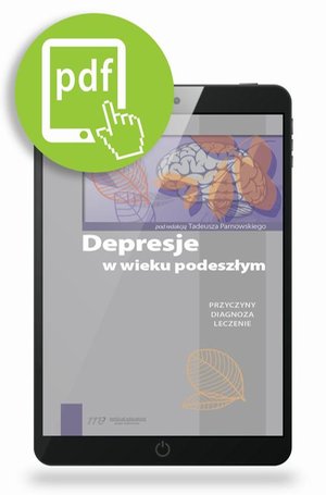 Depresje w wieku podeszłym. Przyczyny, diagnoza, leczenie – ebook