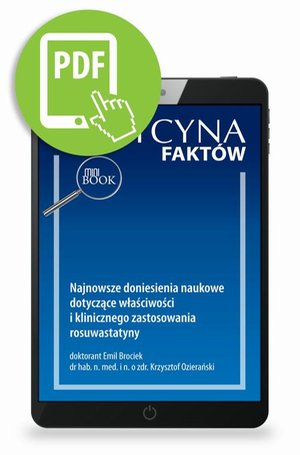 Najnowsze doniesienia naukowe dotyczące właściwości i klinicznego zastosowania rosuwastatyny [Medycyna Faktów 3/2023] – ebook