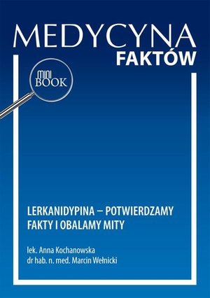 Lerkanidypina - potwierdzamy fakty i obalamy mity – ebook
