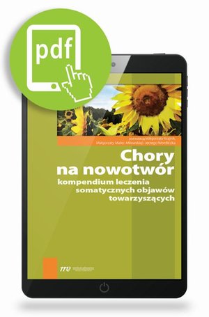 Chory na nowotwór - kompendium leczenia somatycznych objawów towarzyszących – ebook