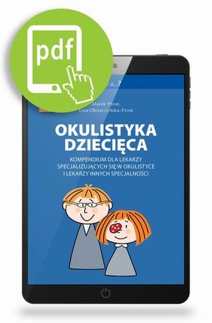Medycyna: Okulistyka dziecięca kompendium dla lekarzy specjalizujących się w okulistyce i lekarzy innych specjalności &ndash; ebook