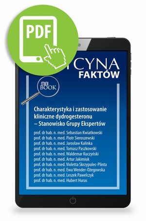 Charakterystyka i zastosowanie kliniczne dydrogesteronu - Stanowisko Grupy Ekspertów [Medycyna Faktów 4/2023] – ebook