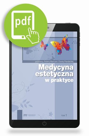 Medycyna estetyczna w praktyce. TOM 1 &ndash; ebook