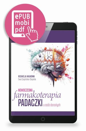 Nowoczesna farmakoterapia padaczki u os&oacute;b dorosłych pod redakcją Ewy Czapińskiej-Ciepieli &ndash; ebook