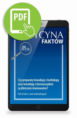 Czy preparaty lewodopy z karbidopą oraz lewodopy z benserazydem są klinicznie równoważne? [Medycyna Faktów 3/2021] – ebook