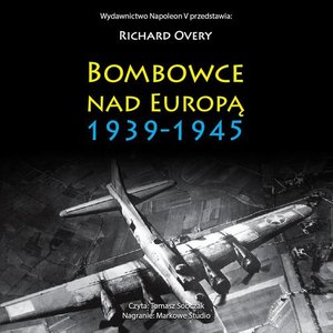 Bombowce nad Europą 1939-1945 &ndash; audiobook