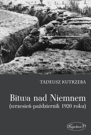 Bitwa nad Niemnem wrzesień-październik 1920 roku – ebook