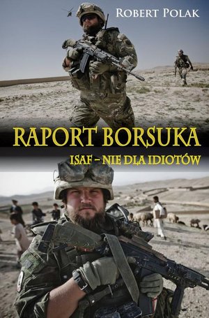 Raport borsuka ISAF nie dla Idiotów – ebook