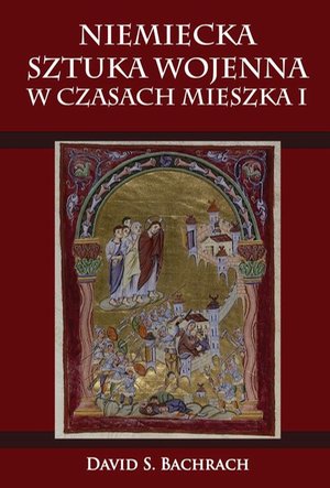 Niemiecka sztuka wojenna w czasach Mieszka I – ebook