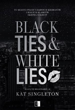Black Tie Billionaires T.1 Black Ties & White Lies – ebook